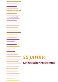 Produktbild: 50 Jahre Katholischer Pressebund