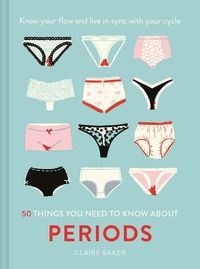 Produktbild: 50 Things You Need to Know About Periods
