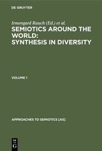 Produktbild: Semiotics around the World: Synthesis in Diversity