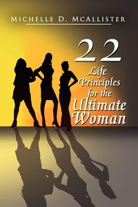 Produktbild: Twenty-Two Life Principles for the Ultimate Woman