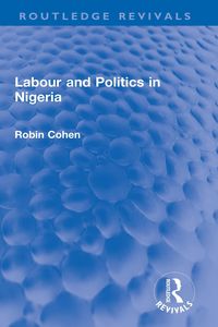 Produktbild: Labour and Politics in Nigeria