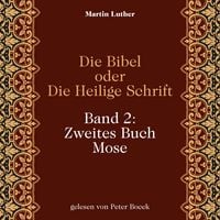 Produktbild: Die Bibel oder Die Heilige Schrift (Band 2: Zweites Buch Mose)