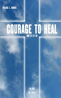 Produktbild: Courage to heal and to let got