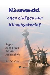 Produktbild: Klimawandel oder einfach nur Klimahysterie?