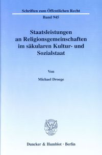 Produktbild: Staatsleistungen an Religionsgemeinschaften im s&auml;kularen Kultur- und Sozialstaat.