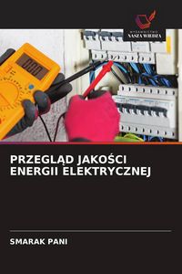 Produktbild: Przegl&iquest;d Jako&iquest;ci Energii Elektrycznej
