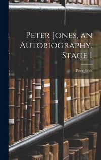 Produktbild: Peter Jones, an Autobiography. Stage 1
