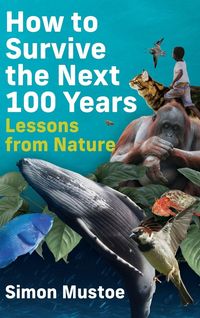 Produktbild: How to Survive the Next 100 Years