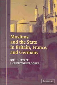 Produktbild: Muslims and the State in Britain, France, and Germany