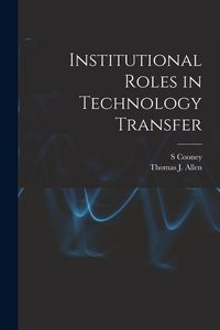 Produktbild: Institutional Roles in Technology Transfer