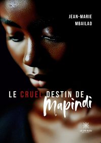 Produktbild: Le cruel destin de Mapindi
