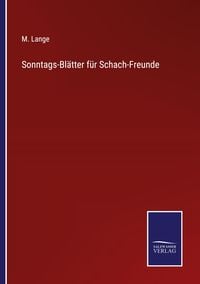 Produktbild: Sonntags-Bl&auml;tter f&uuml;r Schach-Freunde