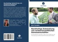 Produktbild: Nachhaltige Entwicklung von landwirtschaftlichen Genossenschaften