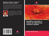 Produktbild: Desafios recentes e vis&otilde;es de diferentes tumores s&oacute;lidos