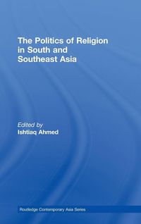 Produktbild: The Politics of Religion in South and Southeast Asia