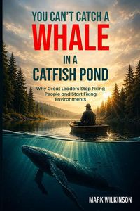 Produktbild: Can't Catch a Whale in a Catfish Pond