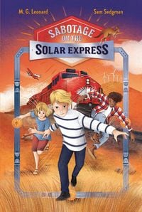 Produktbild: Sabotage on the Solar Express: Adventures on Trains #5
