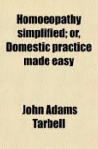 Produktbild: Homoeopathy Simplified; Or, Domestic Practice Made Easy