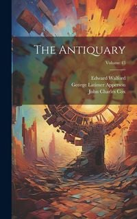 Produktbild: The Antiquary; Volume 43