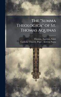 Produktbild: The "Summa Theologica" of St. Thomas Aquinas