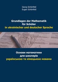 Produktbild: Grundlagen der Mathematik f&uuml;r Sch&uuml;ler in ukrainischer und deutscher Sprache