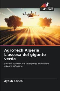 Produktbild: AgroTech Algeria L'ascesa del gigante verde