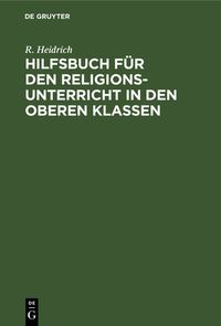 Produktbild: Hilfsbuch f&uuml;r den Religionsunterricht in den oberen Klassen