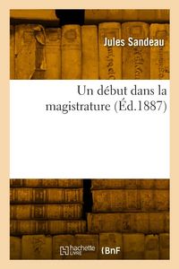 Produktbild: Un d&eacute;but dans la magistrature