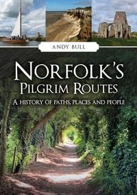 Produktbild: Norfolk's Pilgrim Routes