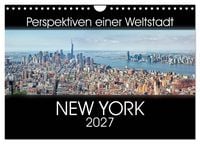 Produktbild: Perspektiven einer Weltstadt - New York (Wandkalender 2027 DIN A4 quer), CALVENDO Monatskalender