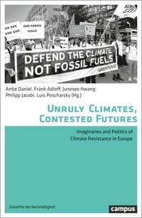 Produktbild: Unruly Climates, Contested Futures