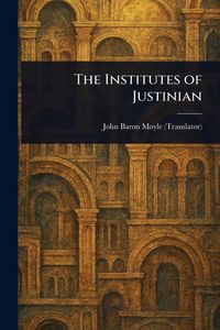 Produktbild: The Institutes of Justinian