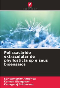 Produktbild: Polissac&aacute;rido extracelular de phyllosticta sp e seus bioensaios
