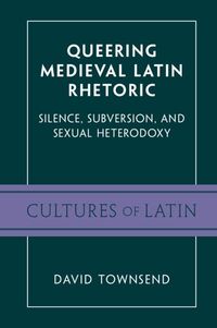 Produktbild: Queering Medieval Latin Rhetoric