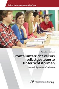 Produktbild: Frontalunterricht versus selbstgesteuerte Unterrichtsformen