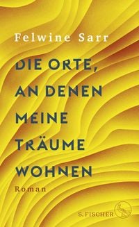 Produktbild: Die Orte, an denen meine Tr&auml;ume wohnen