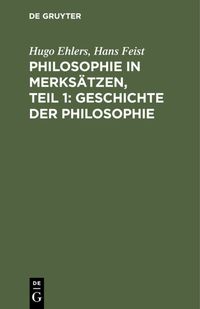 Produktbild: Philosophie in Merks&auml;tzen, Teil 1: Geschichte der Philosophie