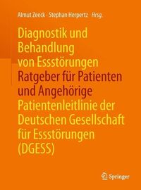 Produktbild: Diagnostik und Behandlung von Essst&ouml;rungen - Ratgeber f&uuml;r Patienten und Angeh&ouml;rige