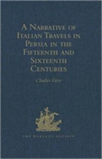 Produktbild: Grey, T: A Narrative of Italian Travels in Persia in the Fif