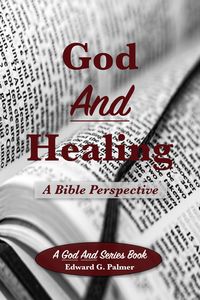 Produktbild: God And Healing: A Bible Perspective