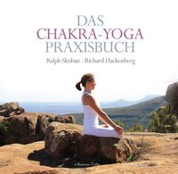 Bild vom Artikel Das Chakra-Yoga Praxisbuch vom Autor Ralph Skuban
