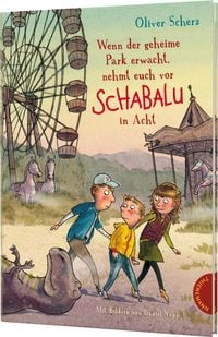 Produktbild: Wenn der geheime Park erwacht, nehmt euch vor Schabalu in Acht