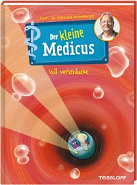 Bild vom Artikel Der kleine Medicus. Band 1. Voll verschluckt vom Autor Dietrich Grönemeyer