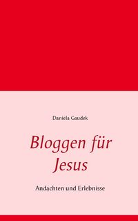 Produktbild: Bloggen f&uuml;r Jesus