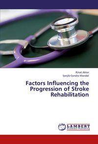 Produktbild: Factors Influencing the Progression of Stroke Rehabilitation