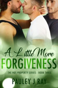 Produktbild: A Little More Forgiveness (Hot Property, #3)
