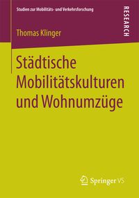 Produktbild: St&auml;dtische Mobilit&auml;tskulturen und Wohnumz&uuml;ge