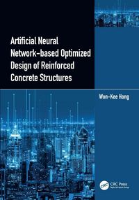 Produktbild: Artificial Neural Network-based Optimized Design of Reinforced Concrete Structures