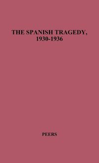 Produktbild: The Spanish Tragedy, 1930-1936