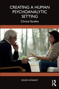 Produktbild: Creating a Human Psychoanalytic Setting